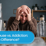 Alcohol Abuse vs. Addiction: What’s the Difference?